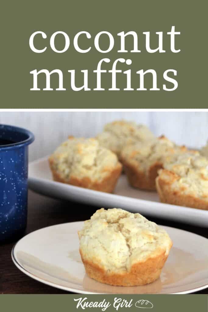 A coconut muffin on a white plate with a blue cup full of coffee and a plate of muffins in the background with text overlay. 