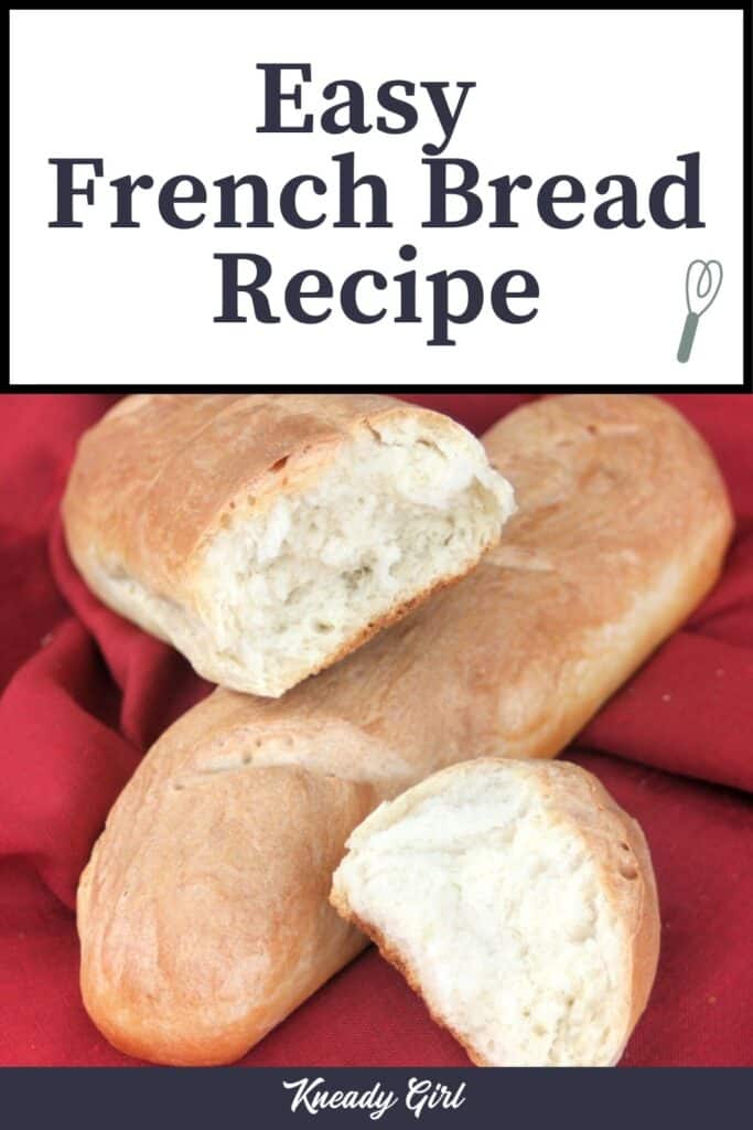 Pieces of french bread sitting on top of a whole loaf on a red cloth with text overlay. 