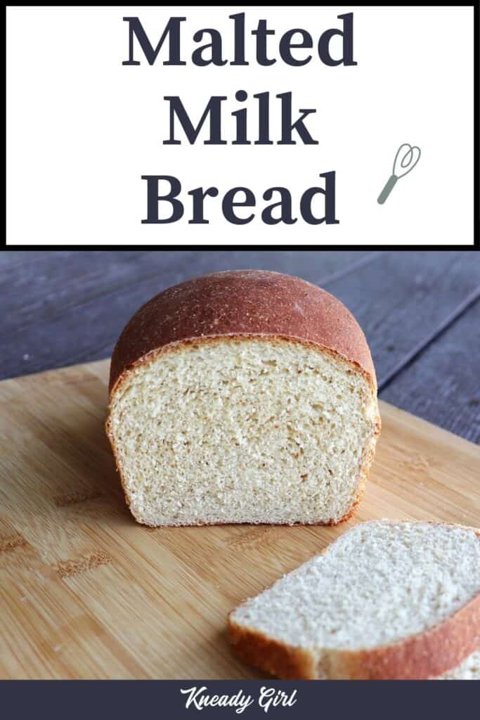 A loaf of bread with the end cut off sitting on a cutting board behind a few slices of bread with text overlay stating: malted milk bread.