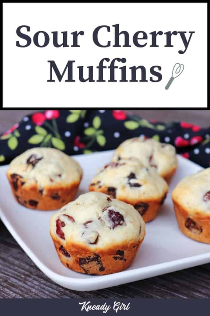 Muffins on a white plate with text overlay stating: sour cherry muffins.