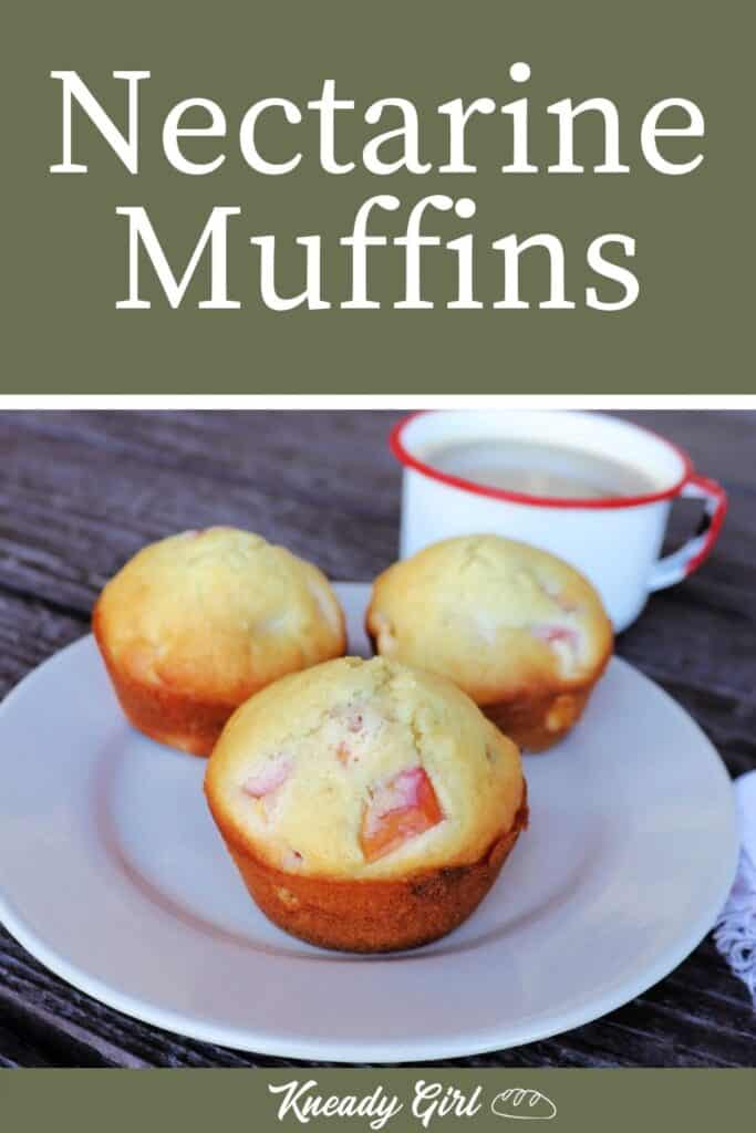 3 muffins on a plate with a white napkin sitting to the right and a cup of coffee in the background with text overlay reading: nectarine muffins