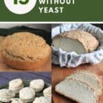 A collage of three loaves of quick breads with text overlay stating: 15 Savory Bread Recipes Without Yeast.