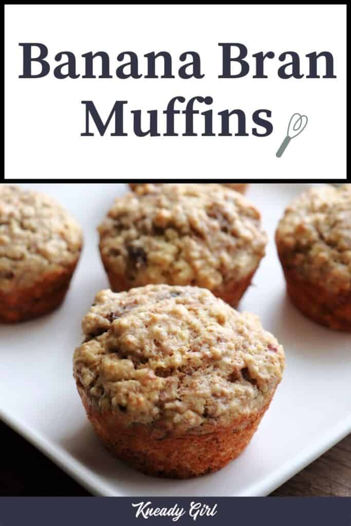 Muffins on a white plate with text overlay reading: banana bran muffins.