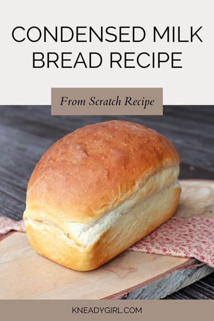 A loaf of white bread sits on top of a pink cloth over a wooden board. Text overlay reads: Condensed Milk Bread Recipe - From Scratch Recipe. 