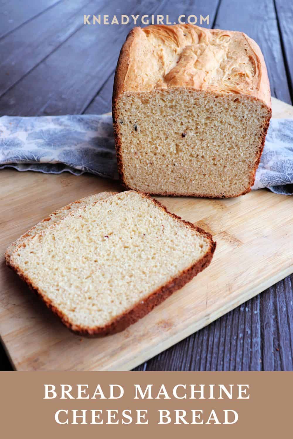 Easy Cheese Bread in the Bread Machine Kneady Girl